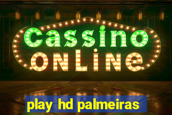 play hd palmeiras